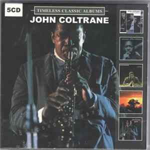 Download John Coltrane - Timeless Classic Albums
