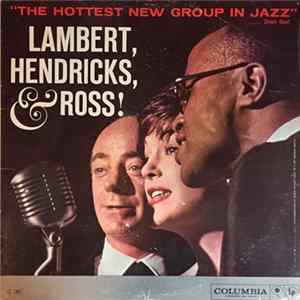 Download Lambert, Hendricks & Ross - The Hottest New Group In Jazz