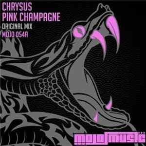 Download Chrysus - Pink Champagne