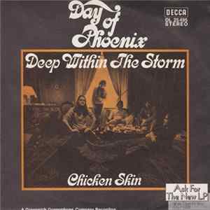 Download Day Of Phoenix - Deep Within The Storm / Chicken Skin