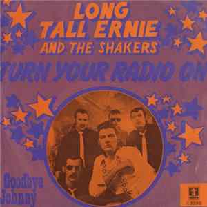 Download Long Tall Ernie And The Shakers - Turn Your Radio On