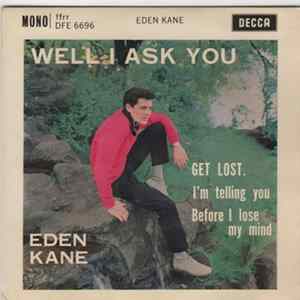 Download Eden Kane - Well I Ask You