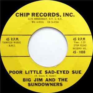 Download Big Jim And The Sundowners - Poor Little Sad-Eyed Sue