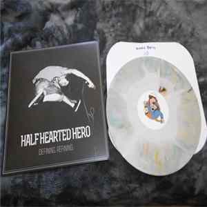 Download Half Hearted Hero - Defining. Refining.
