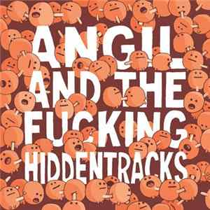 Download Angil & The Hiddentracks - Angil & The Fucking Hiddentracks