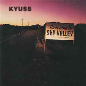 Download Kyuss - Welcome To Sky Valley