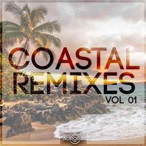 Download Various - Coastal Remixes (Vol 01)
