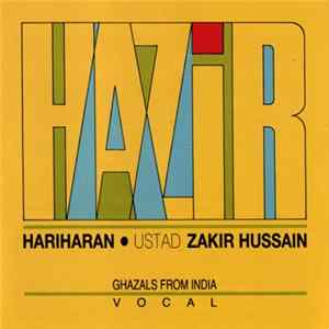 Download Hariharan • Ustad Zakir Hussain - Hazir (Ghazals From India)