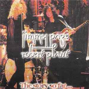 Download Jimmy Page & Robert Plant - The Story So Far...