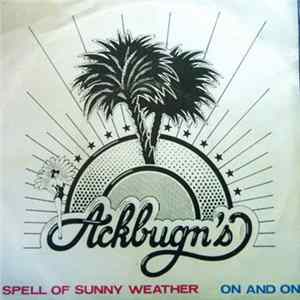 Download Ackbugn’s - Spell Of Sunny Weather / On And On