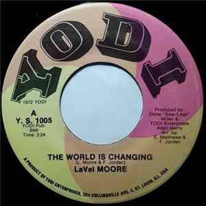 Download LaVel Moore - The World Is Changing / I Just Want To Be Your Man