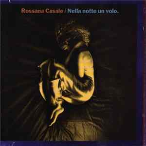 Download Rossana Casale - Nella Notte Un Volo