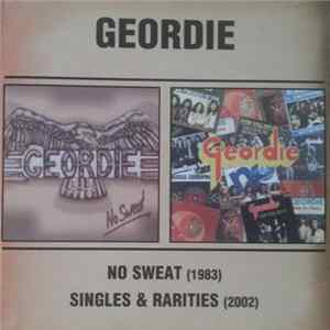 Download Geordie - No Sweat / Singles & Rarities