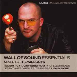 Download The Wiseguys - Wall Of Sound Essentials - Mixed By The Wiseguys