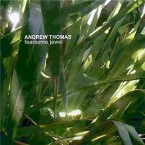 Download Andrew Thomas - Fearsome Jewel