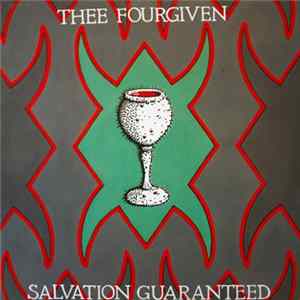 Download Thee Fourgiven - Salvation Guaranteed