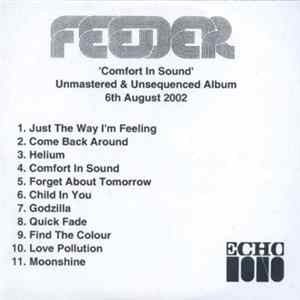 Download Feeder - Comfort In Sound (Unmastered & Unsequenced Album)