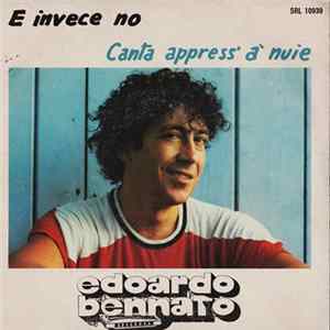 Download Edoardo Bennato - E Invece No / Canta Appress' A' Nuie