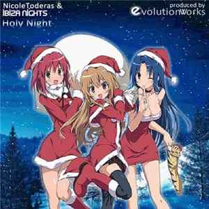Download Nicole Toderas & Ibiza Nights - Holy Night