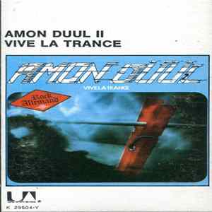 Download Amon Düül II - Vive La Trance