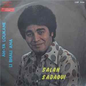 Download Salah Sadaoui - Ah-Ya Loukane / Li Bhali Ana