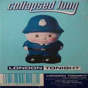 Download Collapsed Lung - London Tonight