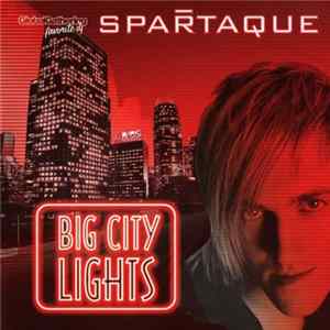 Download Spartaque - Big City Lights