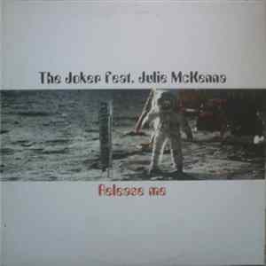 Download The Joker Feat. Julie McKenna - Release Me