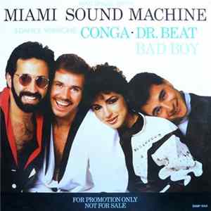 Download Miami Sound Machine - Conga / Dr. Beat / Bad Boy