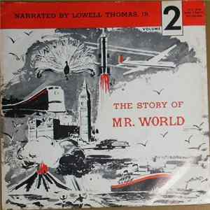 Download Lowell Thomas, Jr. - The Story Of Mr. World - Volume 2