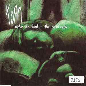 Download Korn - Make Me Bad (The Remixes)