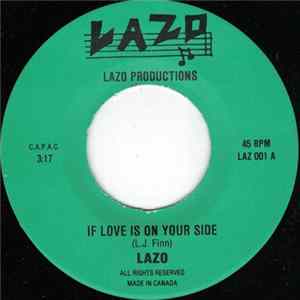 Download Lazo - If Love Is On Your Side / Something Real
