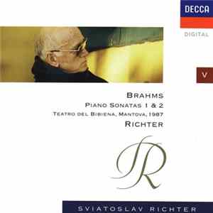 Download Brahms, Sviatoslav Richter - Piano Sonatas 1 & 2 - Teatro Del Bibiena, Mantova, 1987