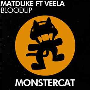 Download Matduke Ft. Veela - Bloodlip