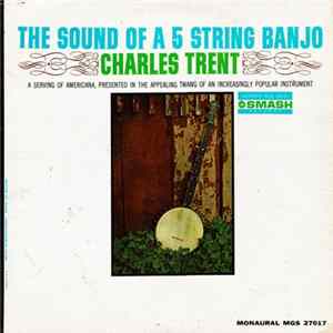 Download Charles Trent - The Sound Of A 5 String Banjo