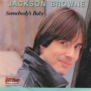 Download Jackson Browne - Somebody's Baby
