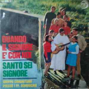 Download Gruppo Giovanile Presso I PP. Domenicani Di Roma - Quando Il Signore È Con Noi / Santo Sei Signore