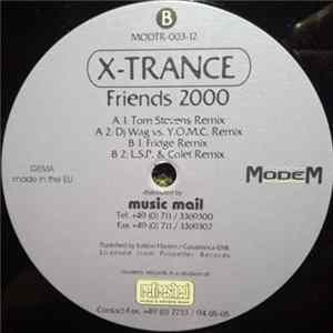 Download X-Trance - Friends 2000 (Remixes)