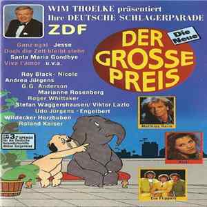 Download Various, Wim Thoelke - Wim Thoelke Präsentiert: Ihre Deutsche Schlagerparade - Der Große Preis - Die Neue
