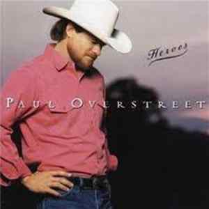 Download Paul Overstreet - Heroes