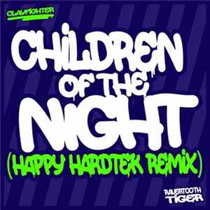Download Clayfighter - Children Of The Night (Happy Hardtek Remix)