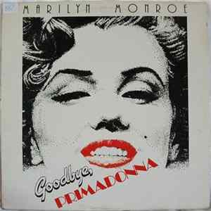 Download Marilyn Monroe - Goodbye Primadonna