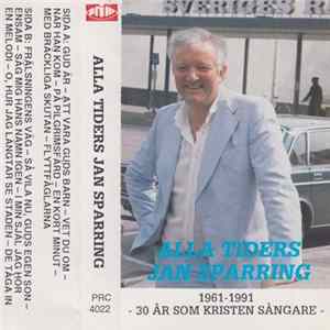 Download Jan Sparring - Alla Tiders Jan Sparring - 1961-1991 - 30 År Som Kristen Sångare