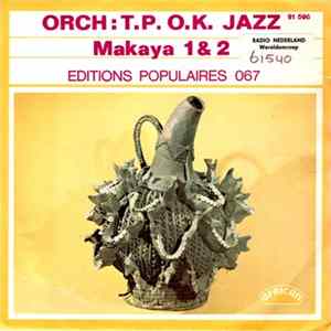 Download Orch : T.P. O.K. Jazz - Makaya 1 & 2