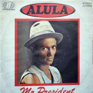 Download Alula - Mr. President