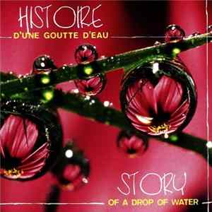 Download Fernand Deroussen - Histoire D'Une Goutte D'Eau - Story Of A Drop Of Water