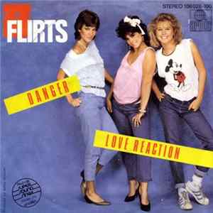 Download The Flirts - Danger / Love Reaction