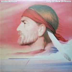 Download Willie Nelson - City Of New Orleans