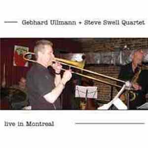 Download Gebhard Ullmann + Steve Swell Quartet - Live In Montreal