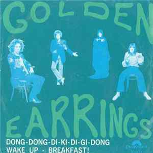 Download Golden Earrings - Dong-Dong-Di-Ki-Di-Gi-Dong